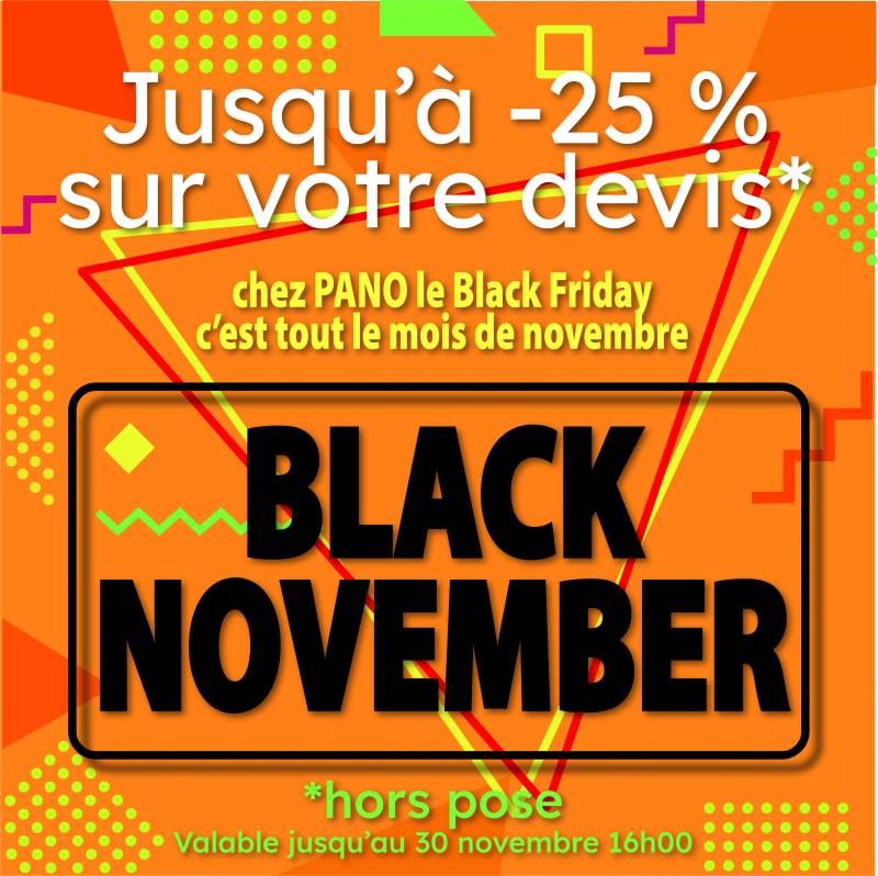 BLACK FRIDAY TOUT LE MOIS DE NOVEMBRE CHEZ PANO